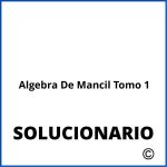Solucionario Algebra De Mancil Tomo 1