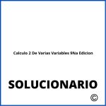 Calculo 2 De Varias Variables 9Na Edicion Solucionario