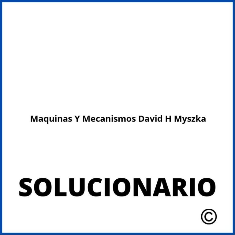 Maquinas Y Mecanismos David H Myszka 4 Edicion Pdf Solucionario