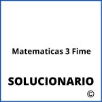 Solucionario Matematicas 3 Fime