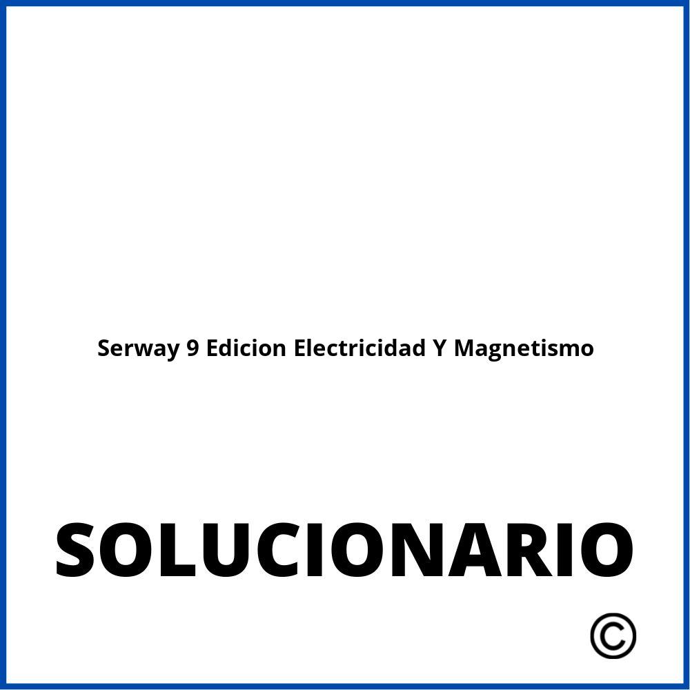 Solucionario Solucionario Serway 9 Edicion Electricidad Y Magnetismo;Serway 9 Edicion Electricidad Y Magnetismo;serway-9-edicion-electricidad-y-magnetismo;serway-9-edicion-electricidad-y-magnetismo-pdf;https://solucionariosuni.com/wp-content/uploads/serway-9-edicion-electricidad-y-magnetismo-pdf.jpg;https://solucionariosuni.com/abrir-serway-9-edicion-electricidad-y-magnetismo/;959 Solucionario Serway 9 Edicion Electricidad Y Magnetismo;Serway 9 Edicion Electricidad Y Magnetismo;serway-9-edicion-electricidad-y-magnetismo;serway-9-edicion-electricidad-y-magnetismo-pdf;https://solucionariosuni.com/wp-content/uploads/serway-9-edicion-electricidad-y-magnetismo-pdf.jpg;https://solucionariosuni.com/abrir-serway-9-edicion-electricidad-y-magnetismo/;959 Solucionario Serway 9 Edicion Electricidad Y Magnetismo;Serway 9 Edicion Electricidad Y Magnetismo;serway-9-edicion-electricidad-y-magnetismo;serway-9-edicion-electricidad-y-magnetismo-pdf;https://solucionariosuni.com/wp-content/uploads/serway-9-edicion-electricidad-y-magnetismo-pdf.jpg;https://solucionariosuni.com/abrir-serway-9-edicion-electricidad-y-magnetismo/;959